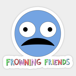 Frowning Friends Sticker